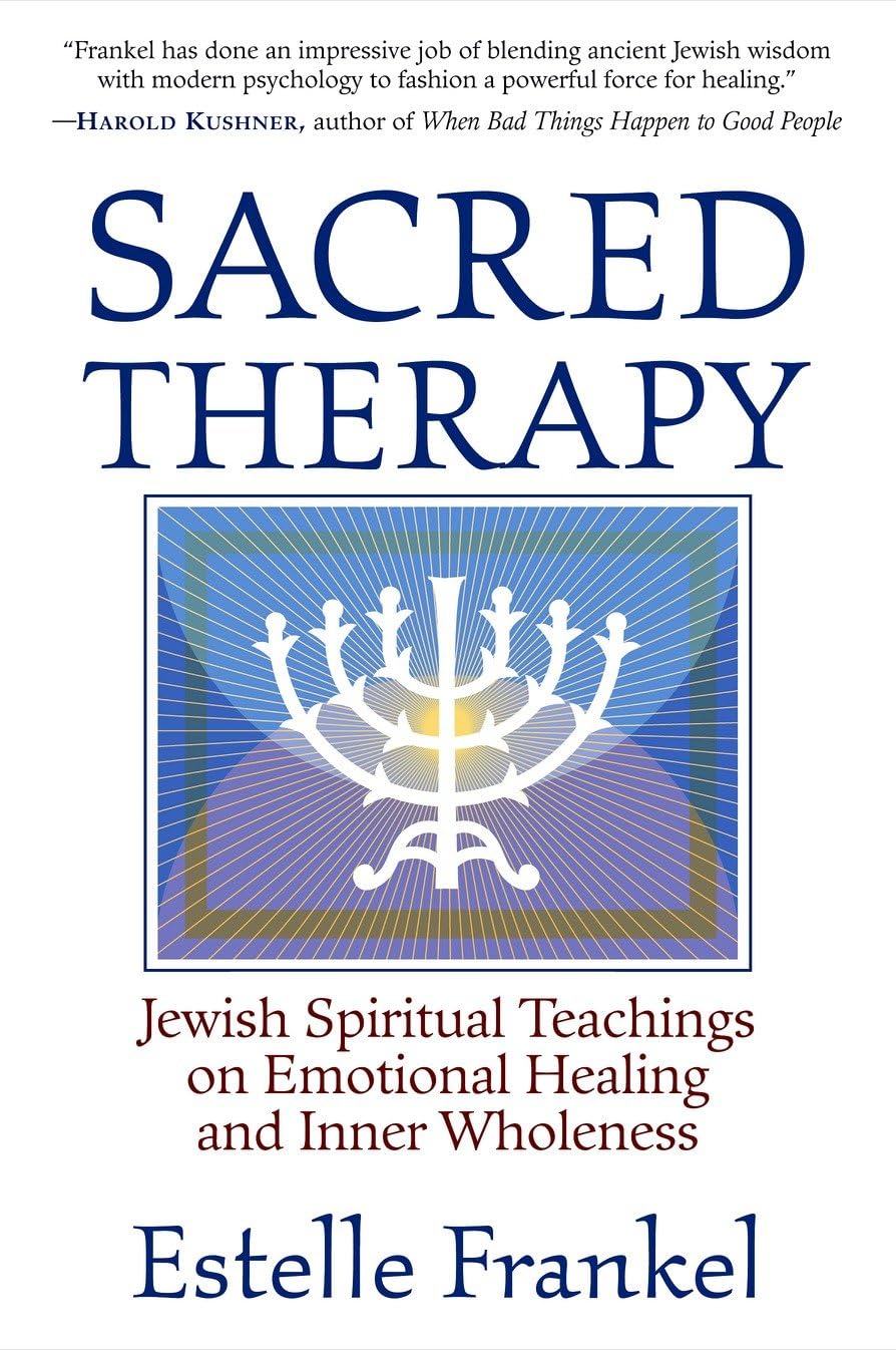 Sacred Therapy: Jewish Spiritual Teachings on Emotional Healing and Inner Wholeness book cover
