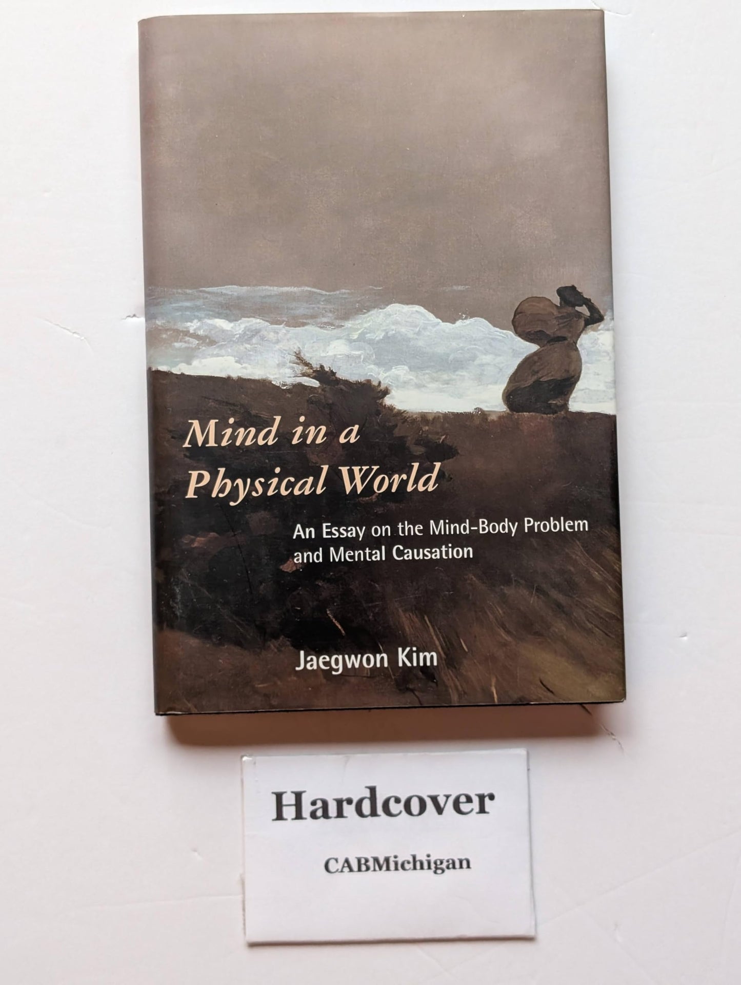 Mind in a Physical World: An Essay on the Mind-Body Problem and Mental Causation