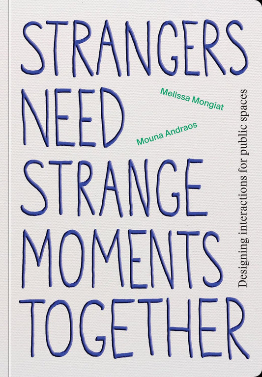 Strangers Need Strange Moments Together book cover