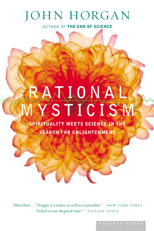 Rational Mysticism: Dispatches from the Border Between Science and Spirituality book cover