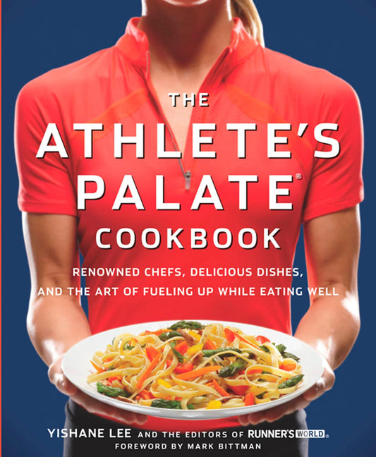 Athlete's Palate Cookbook: Renowned Chefs, Delicious Dishes, and the Art of Fueling Up While Eating Well book cover