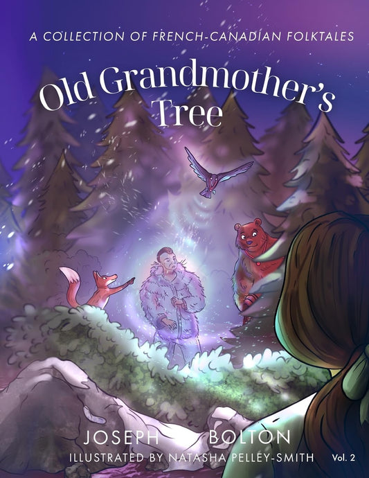 Old Grandmother's Tree: A Collection of French-Canadian Folktales, Volume 2 book cover