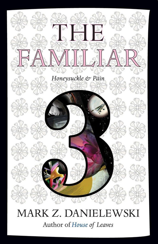 Familiar, Volume 3: Honeysuckle & Pain