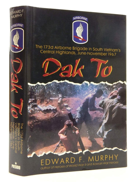 Dak to: The 173d Airborne Brigade in South Vietnam's Central Highlands, June-November 1967 book cover