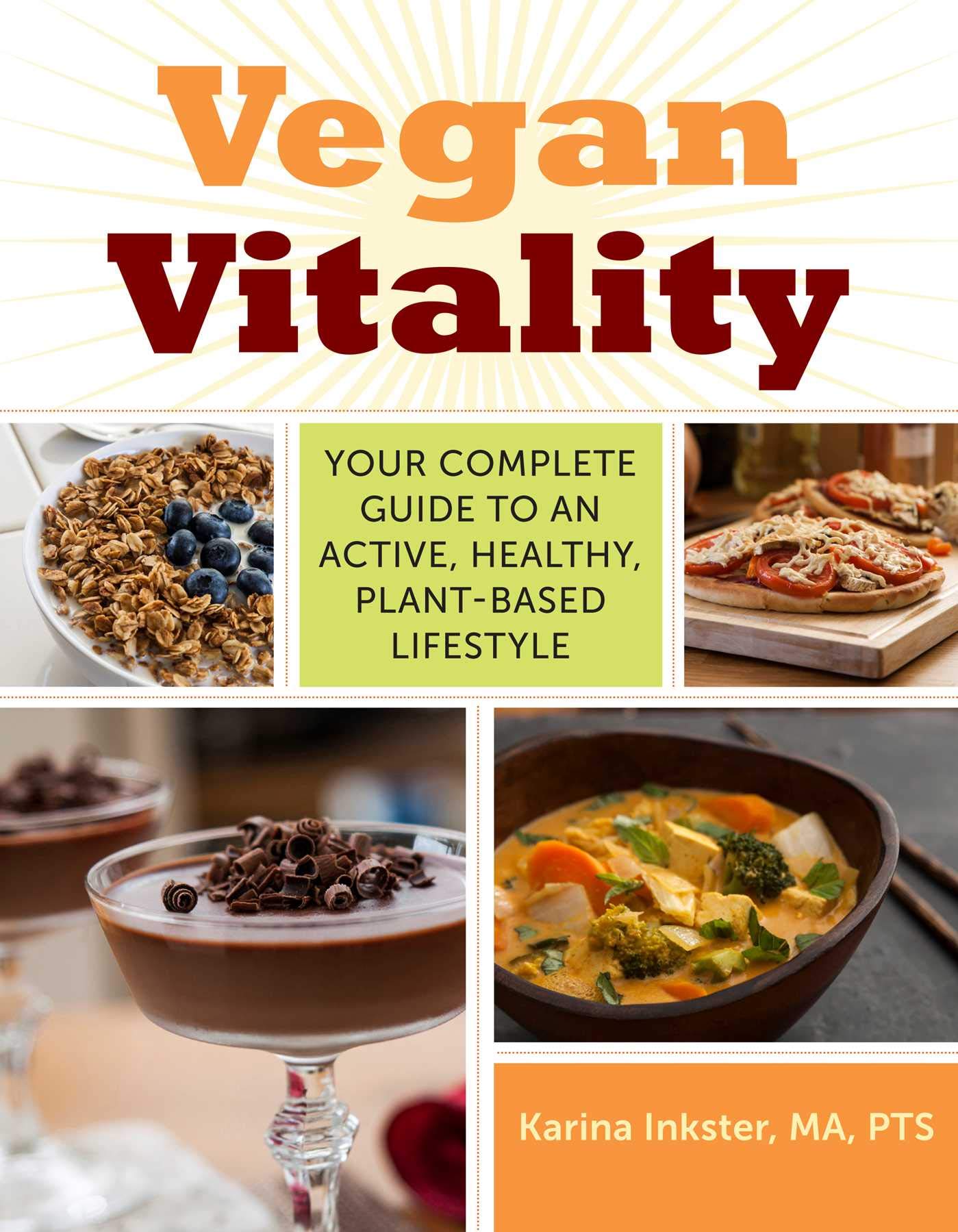 Vegan Vitality: Your Complete Guide to an Active, Healthy, Plant-Based Lifestyle book cover