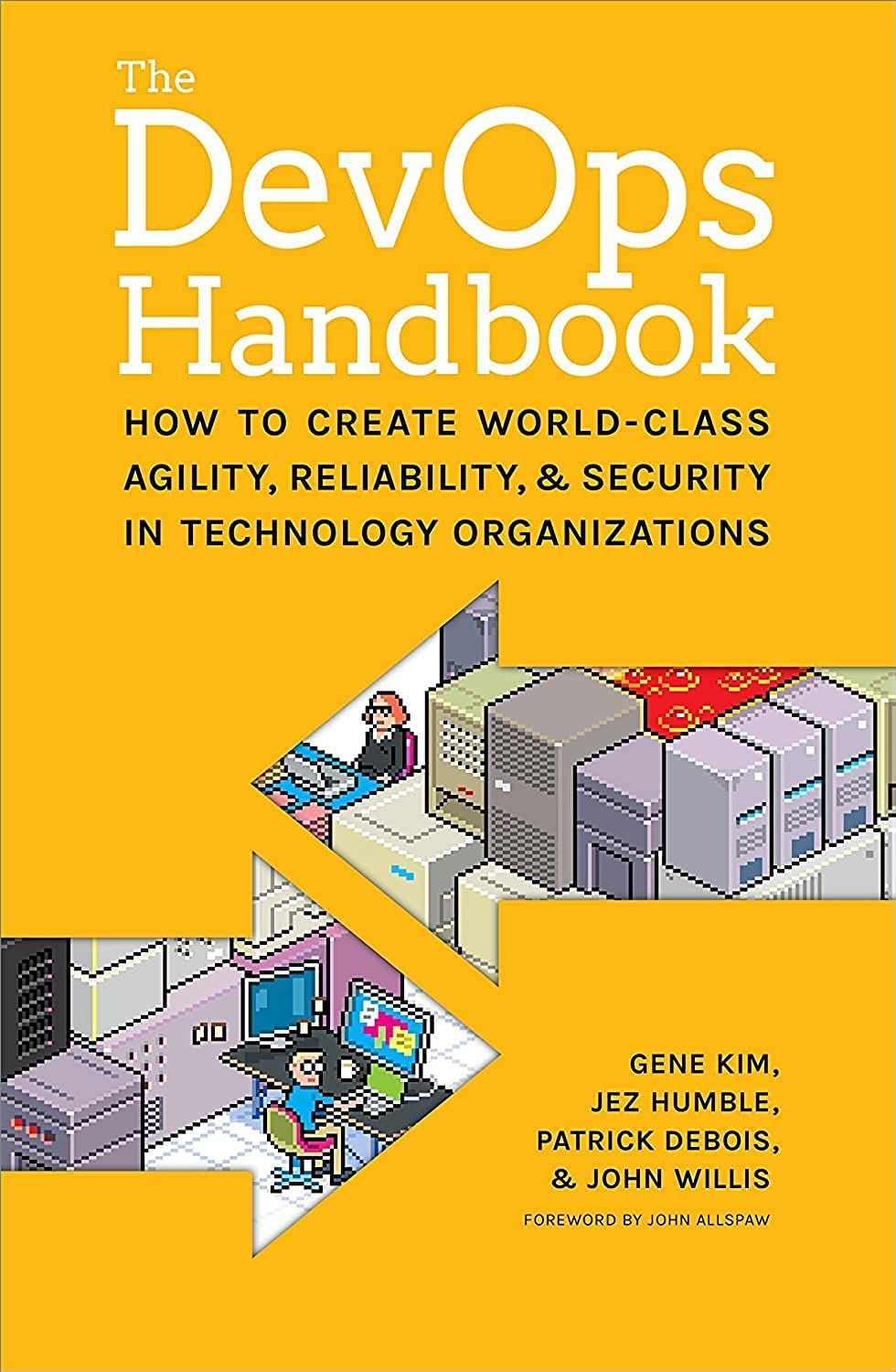 DevOps Handbook: How to Create World-Class Agility, Reliability, and Security in Technology Organizations book cover