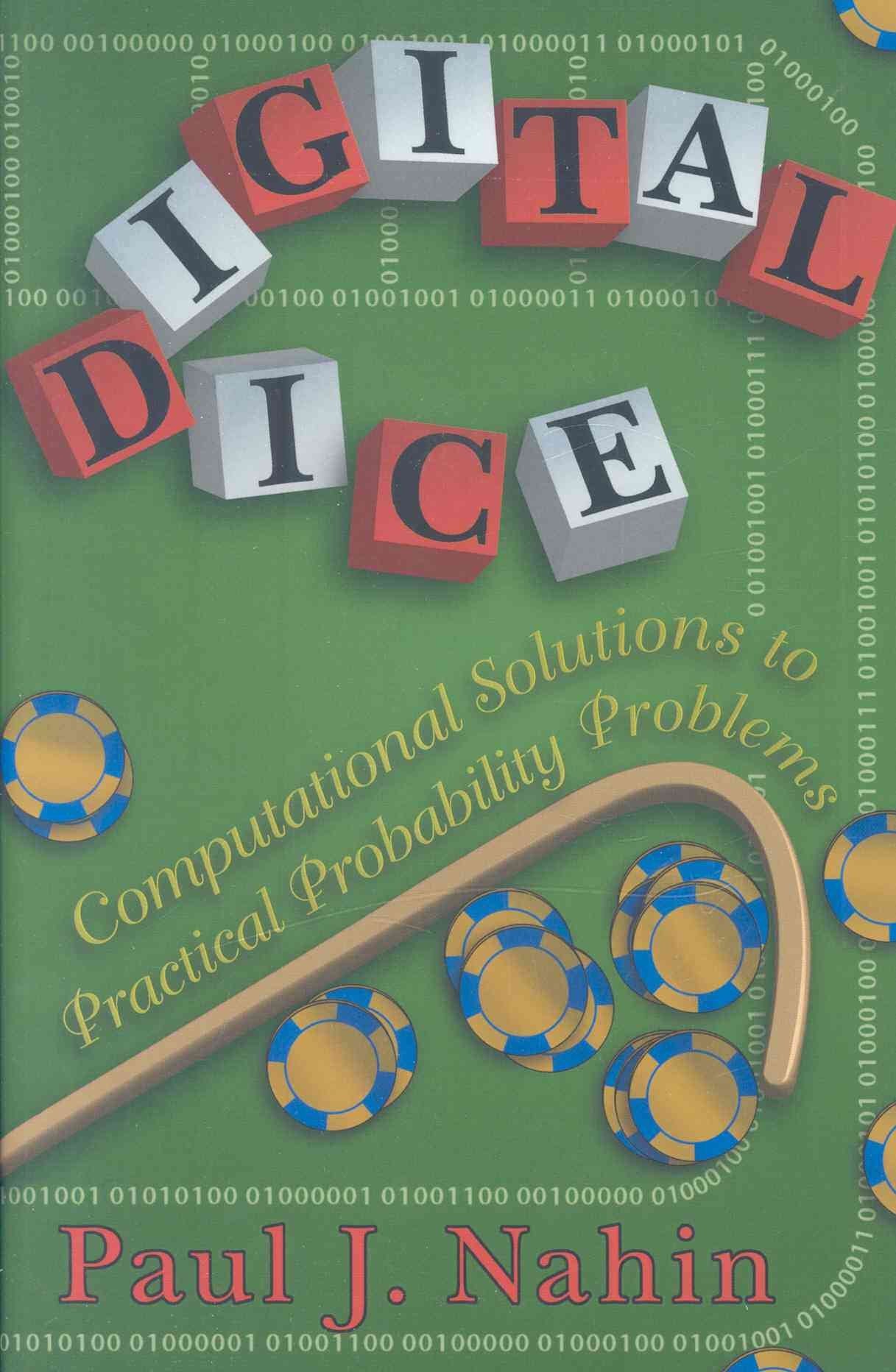 Digital Dice: Computational Solutions to Practical Probability Problems book cover