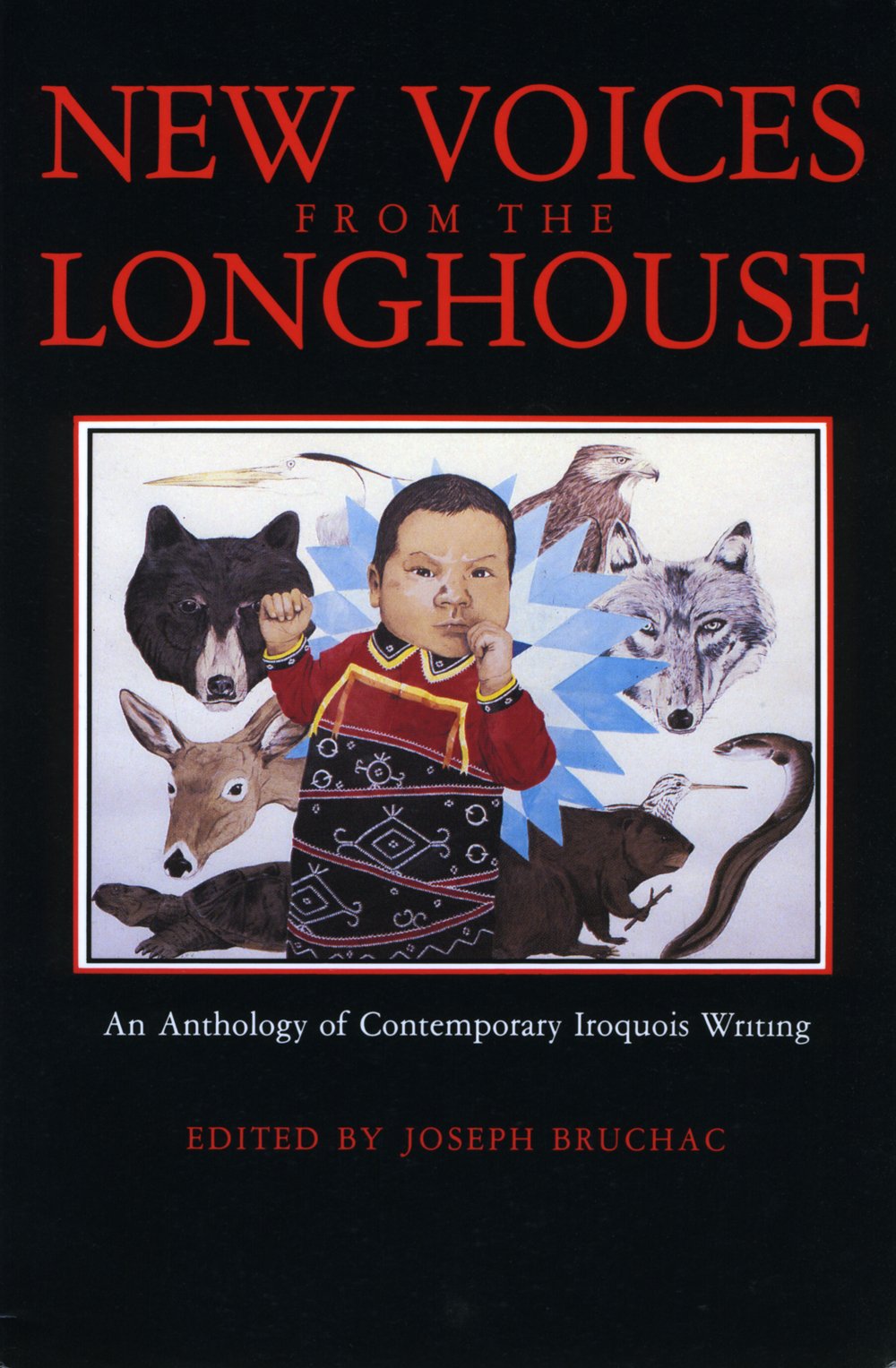 New Voices from the Longhouse: An Anthology of Contemporary Iroquois Writing