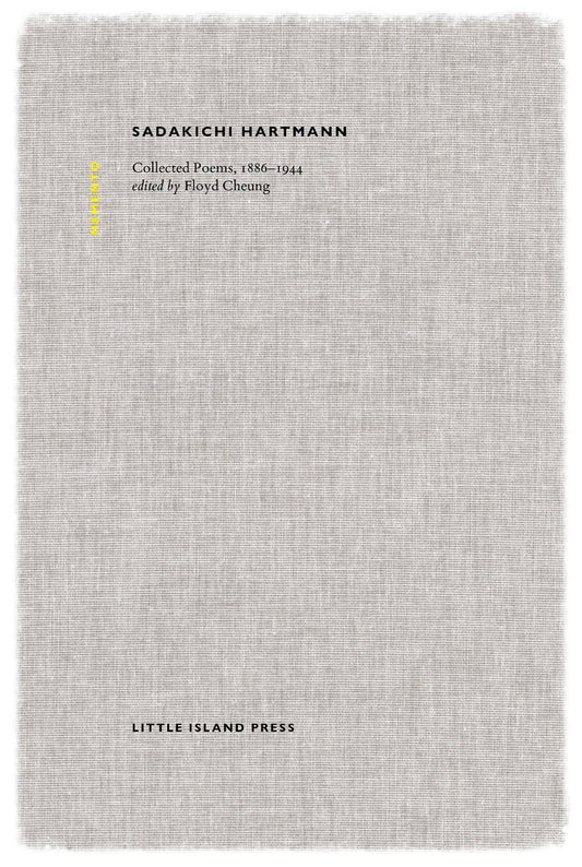 Sadakichi Hartmann: Collected Poems, 1886-1944 book cover
