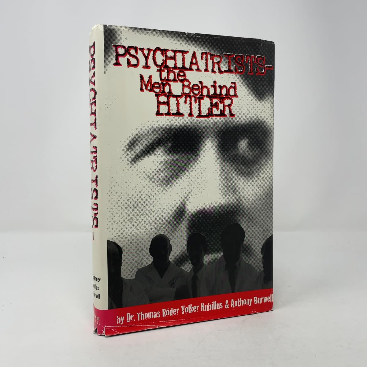 Psychiatrists-- The Men Behind Hitler: The Architects of Horror book cover