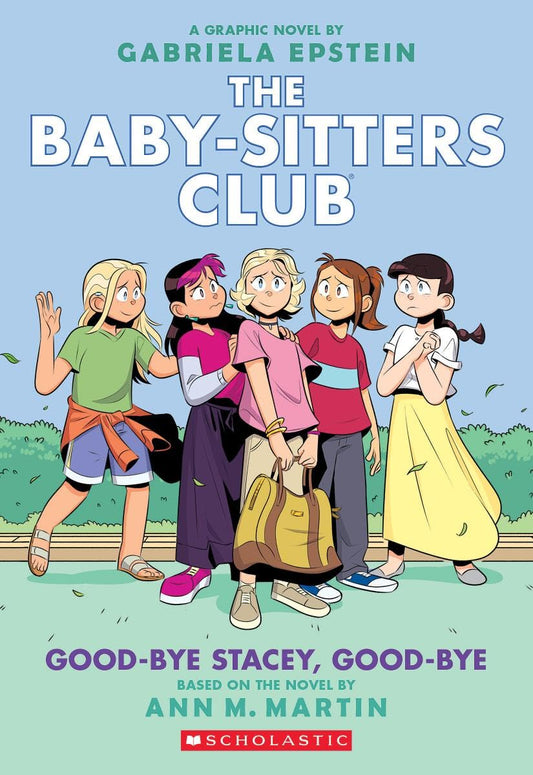 Good-Bye Stacey, Good-Bye: A Graphic Novel (the Baby-Sitters Club #11) (Adapted Edition) (Adapted) book cover