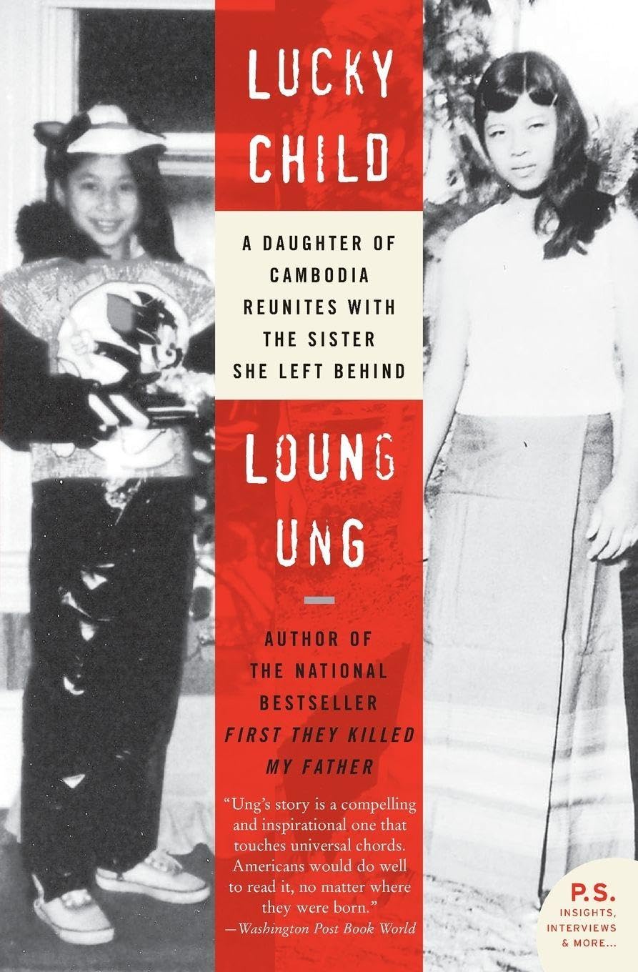 Lucky Child: A Daughter of Cambodia Reunites with the Sister She Left Behind book cover