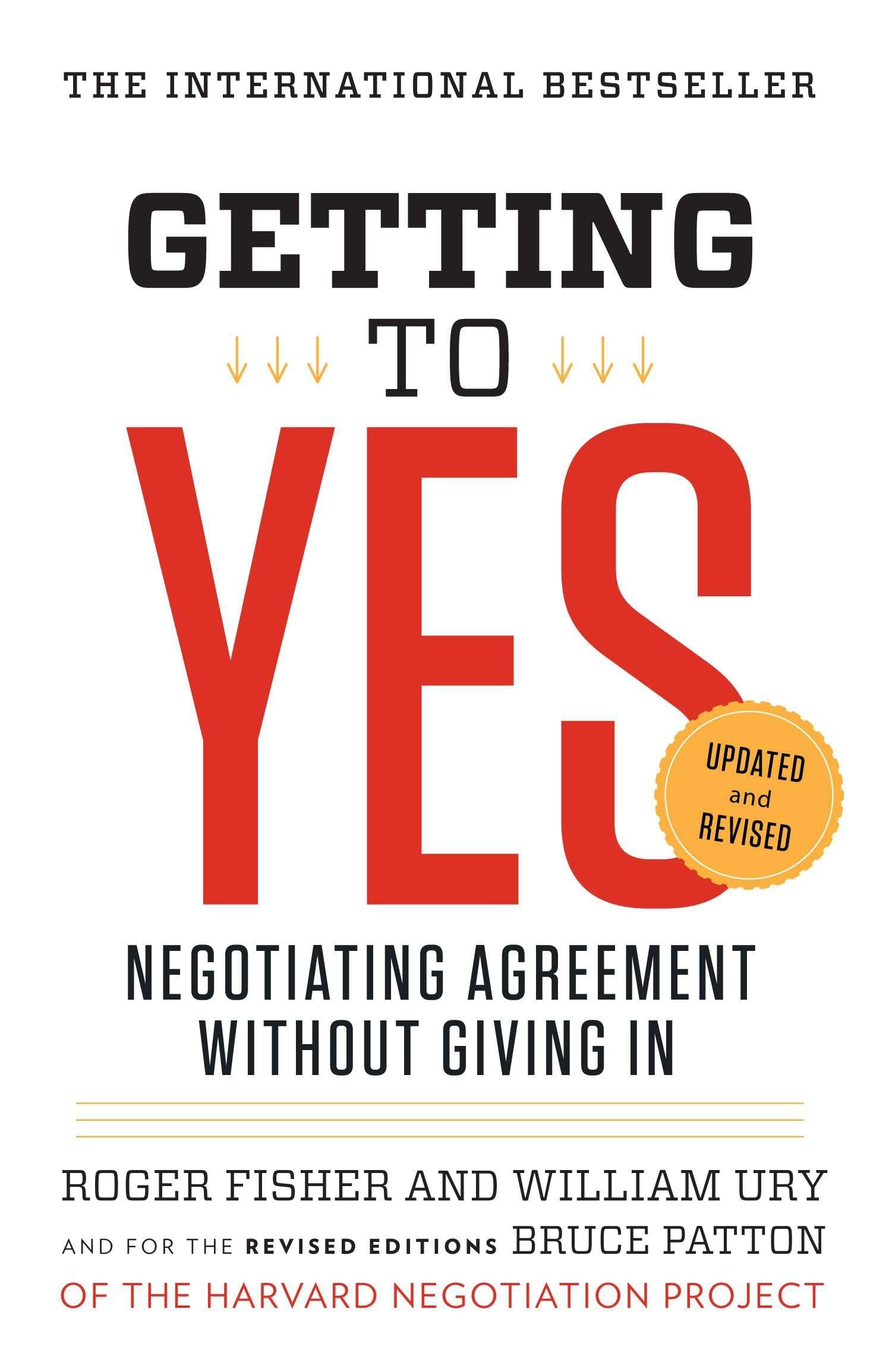 Getting to Yes: Negotiating Agreement Without Giving in (Revised) book cover