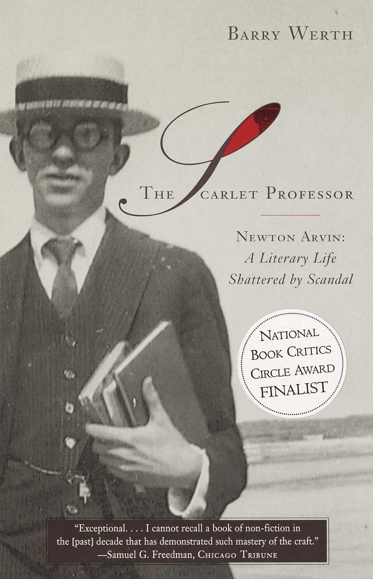 Scarlet Professor: Newton Arvin: A Literary Life Shattered by Scandal book cover