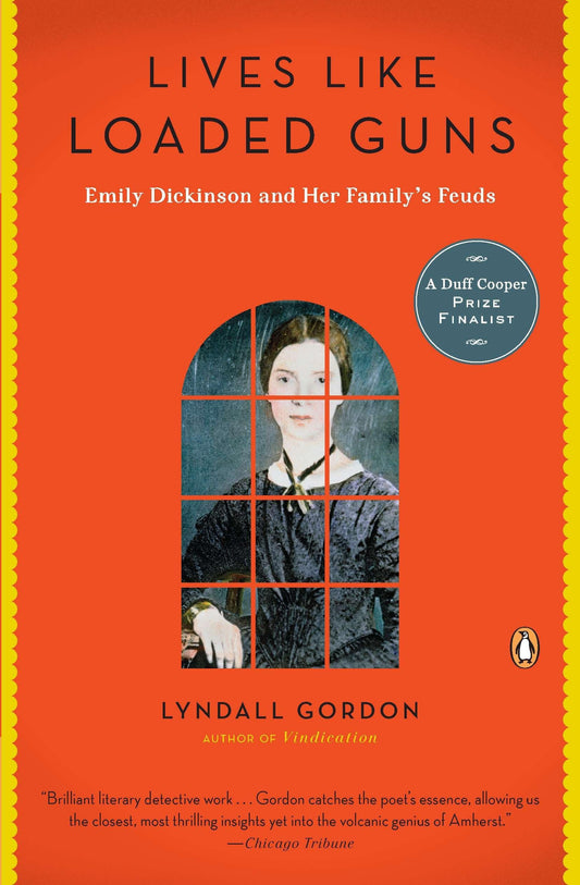 Lives Like Loaded Guns: Emily Dickinson and Her Family's Feuds book cover
