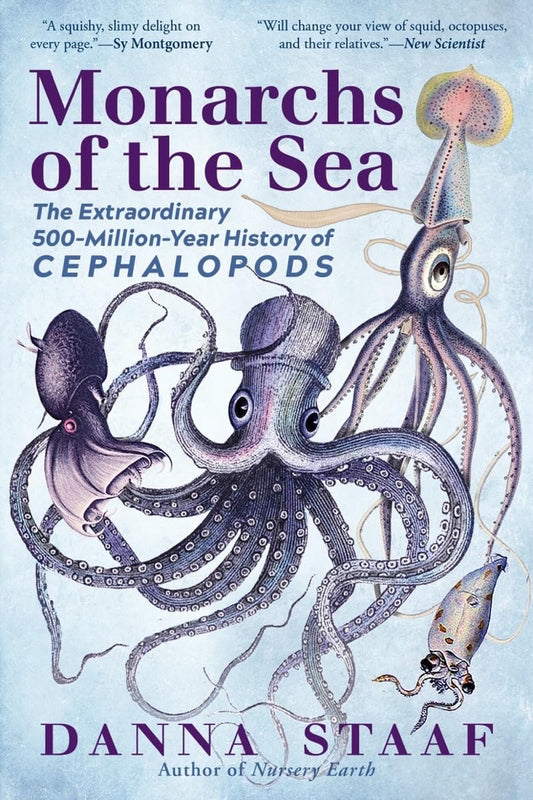 Monarchs of the Sea: The Extraordinary 500-Million-Year History of Cephalopods book cover