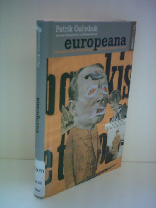 Europeana. Eine kurze Geschichte Europas im 20. Jahrhundert.