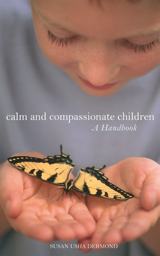 Calm and Compassionate Children: A Handbook book cover