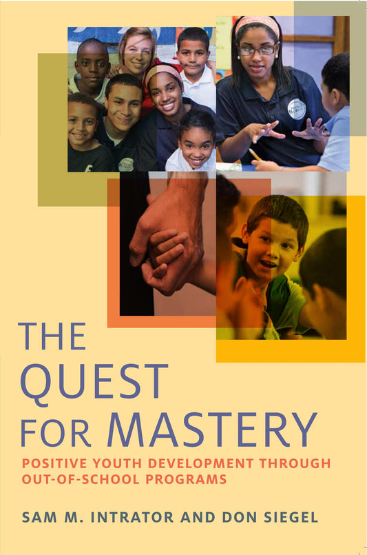 Quest for Mastery: Positive Youth Development Through Out-Of-School Programs