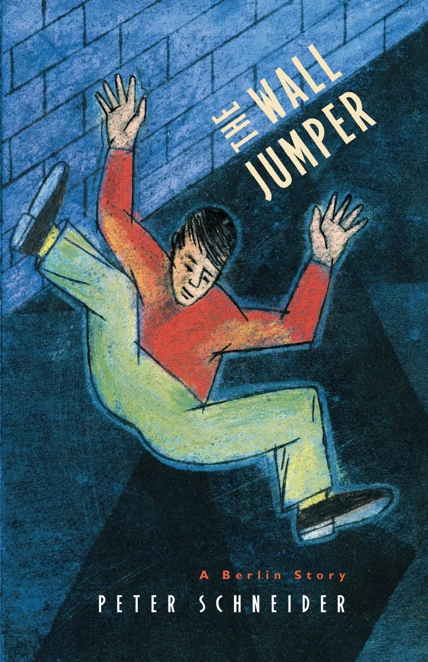 Wall Jumper: A Berlin Story (Univ of Chicago PR) book cover