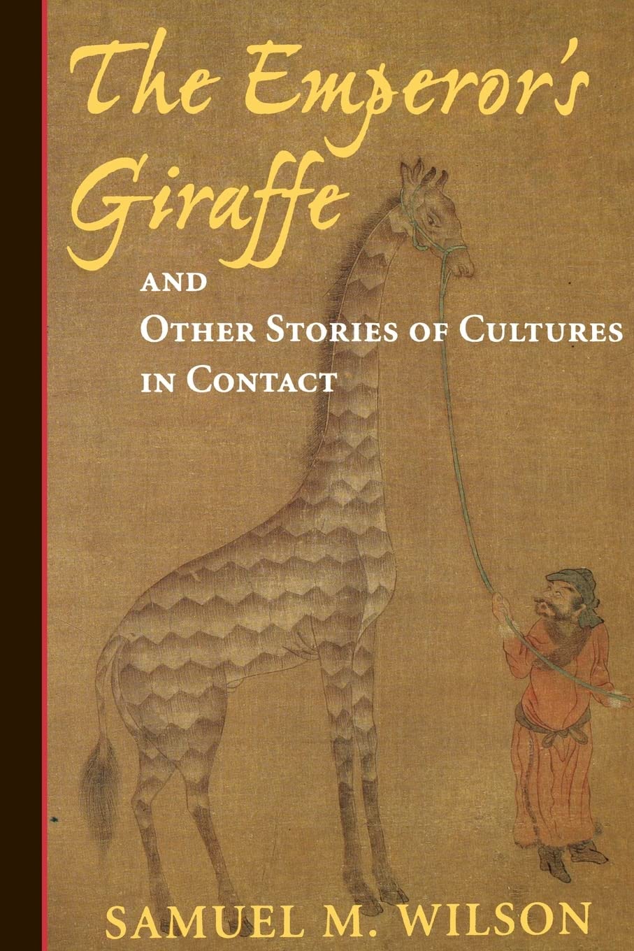 Emperor's Giraffe: And Other Stories of Cultures in Contact (Revised) book cover