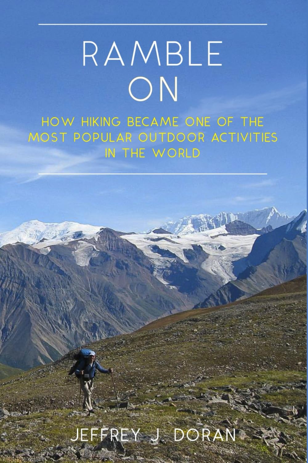 Ramble On: How Hiking Became One of the Most Popular Outdoor Activities in the World book cover
