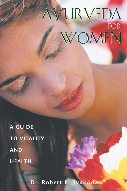 Ayurveda for Women: A Guide to Vitality and Health (Us)