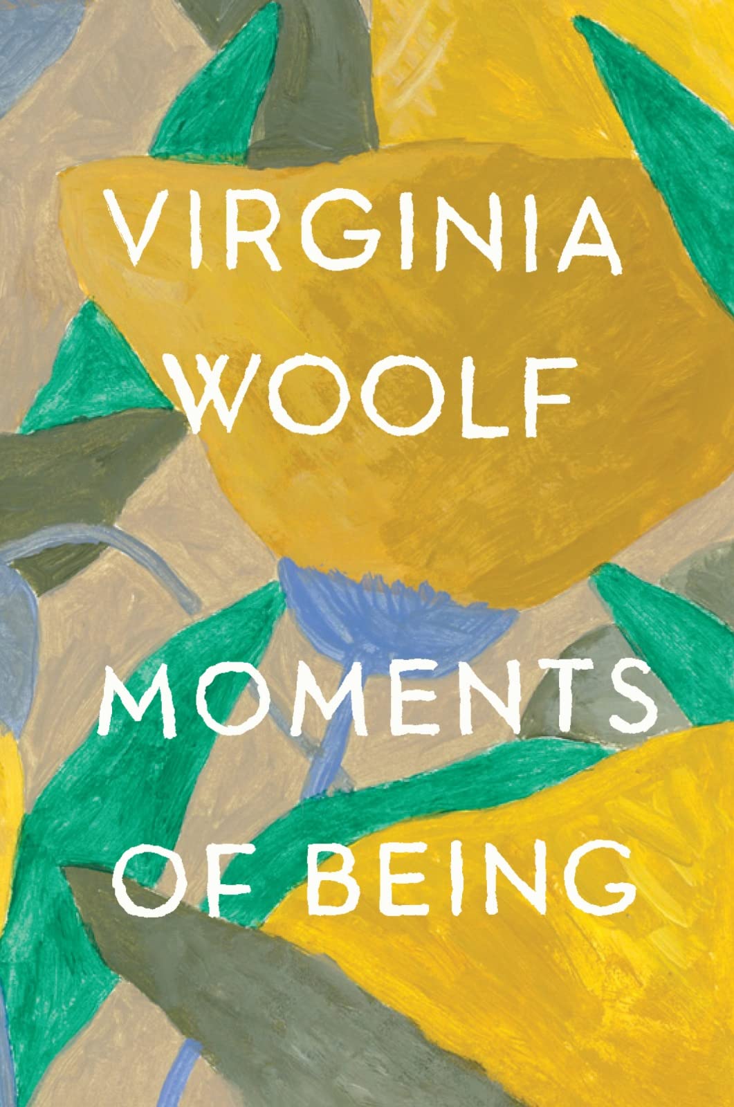 Moments of Being: The Virginia Woolf Library Authorized Edition book cover