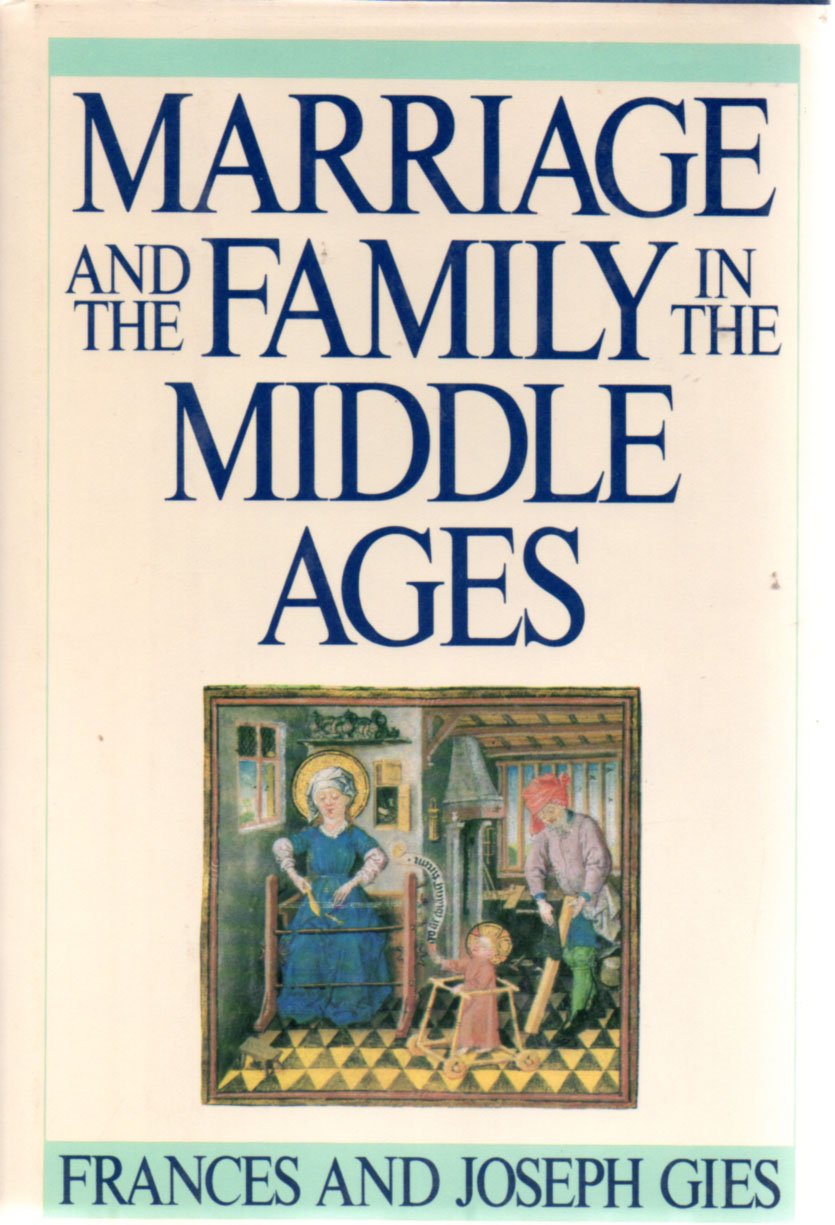 Marriage and the Family in the Middle Ages book cover