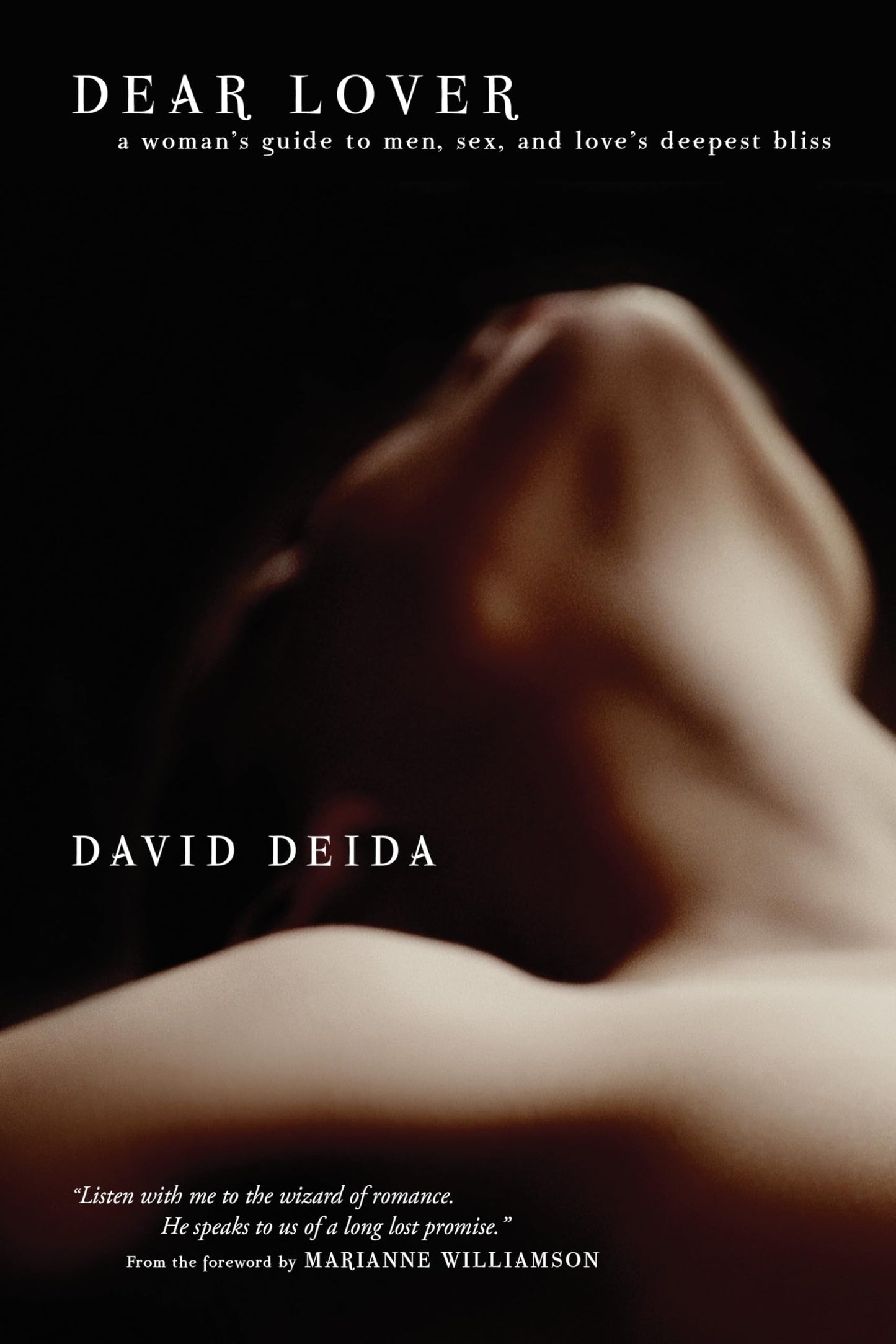 Dear Lover: A Woman's Guide To Men, Sex, And Love's Deepest Bliss book cover