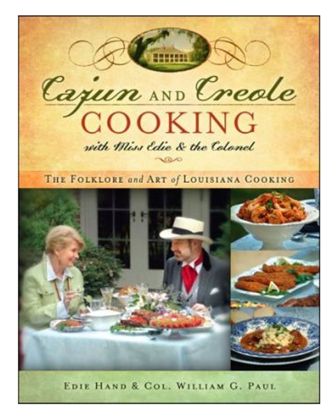 Cajun and Creole: Cooking with Miss Edie and the Colonel book cover