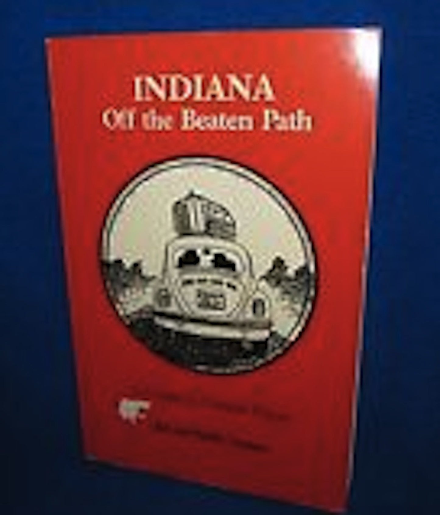 Indiana: Off the Beaten Path book cover