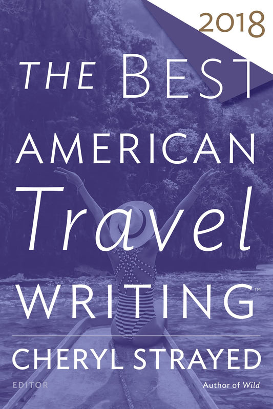 Best American Travel Writing 2018 book cover