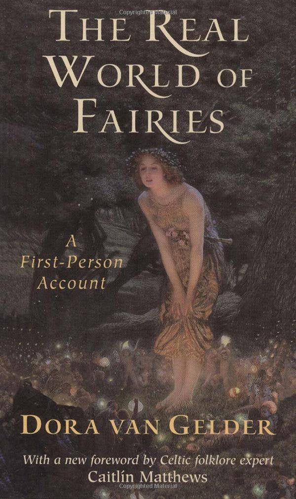 Real World of Fairies: A First-Person Account (Revised)