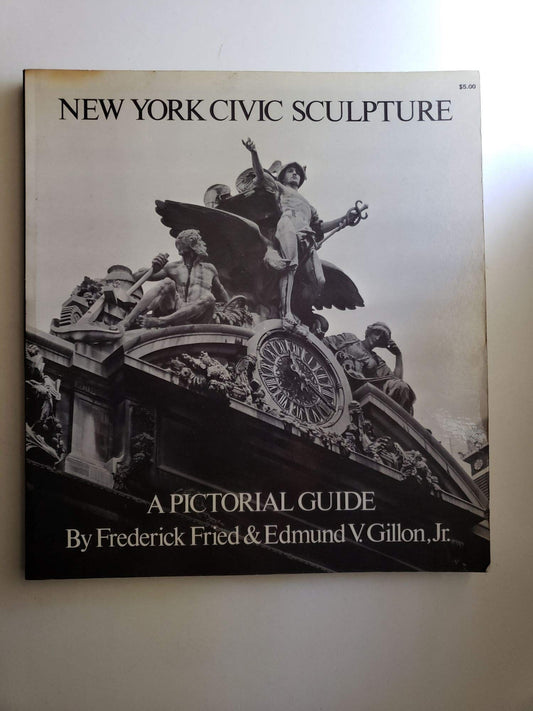 New York civic sculpture: A pictorial guide