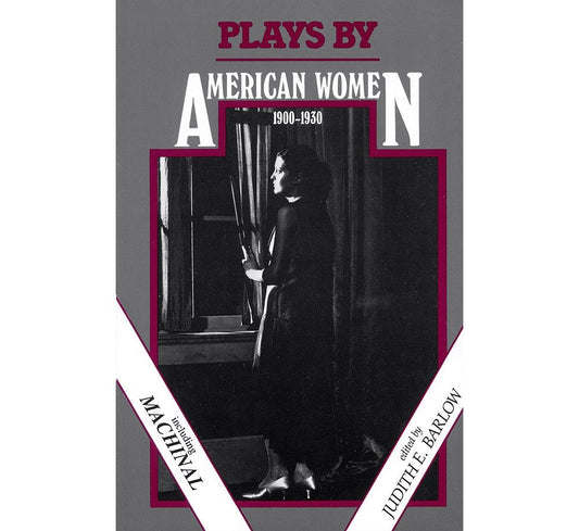 Plays by American Women: 1900-1930 (Revised) book cover