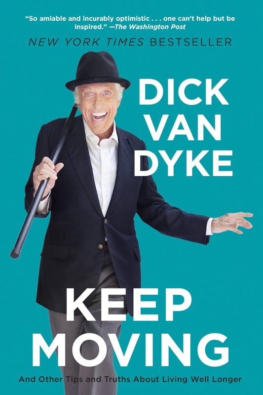 Keep Moving: And Other Tips and Truths about Living Well Longer book cover