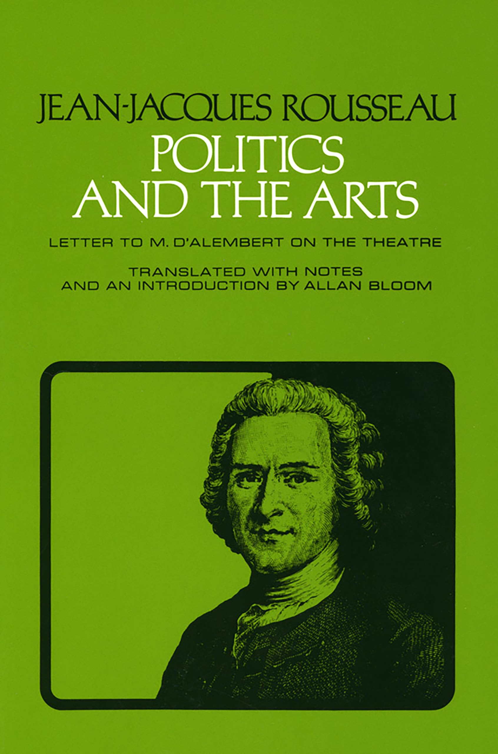 Politics and the Arts: Letter to M. d'Alembert on the Theatre book cover