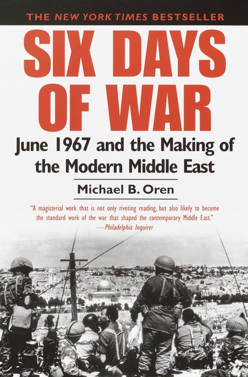 Six Days of War: June 1967 and the Making of the Modern Middle East book cover