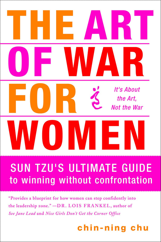 Art of War for Women: Sun Tzu's Ultimate Guide to Winning Without Confrontation book cover