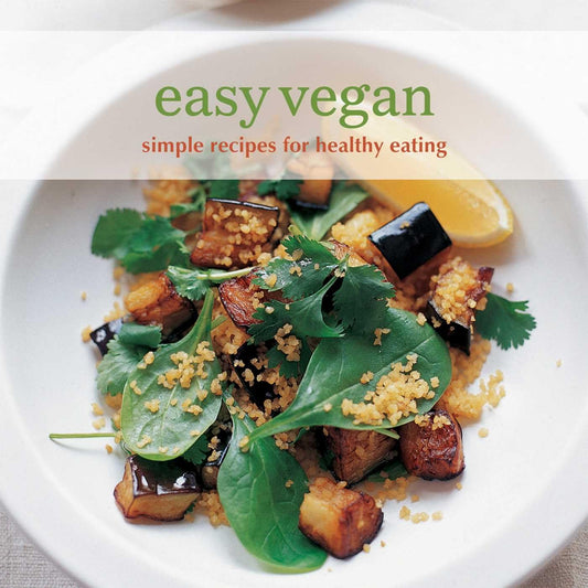Easy Vegan: Simple Recipes for Healthy Eating book cover