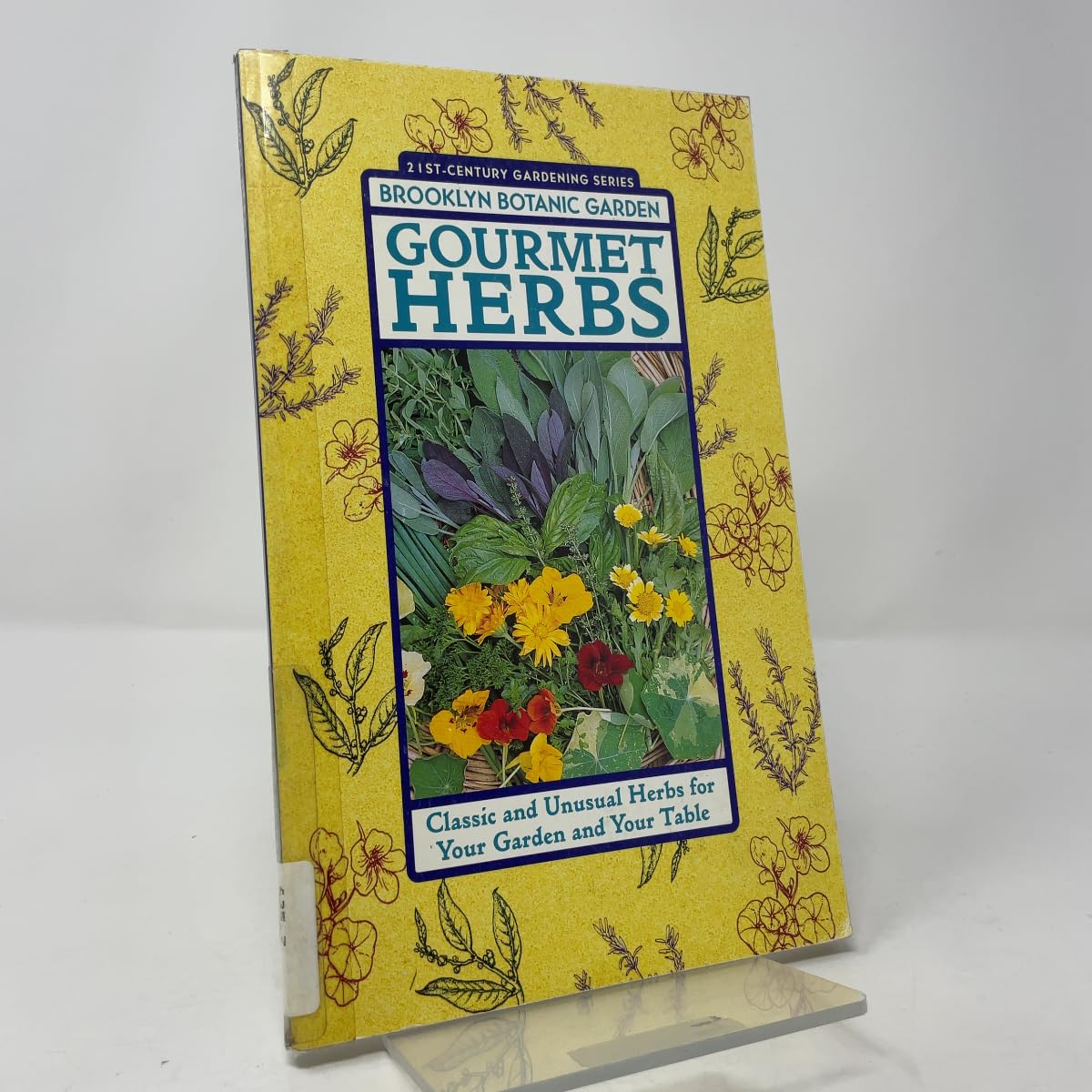 Gourmet Herbs: Classic and Unusual Herbs for Your Garden and Your Table book cover