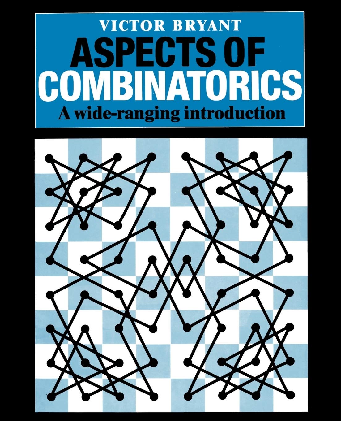 Aspects of Combinatorics: A Wide-Ranging Introduction book cover
