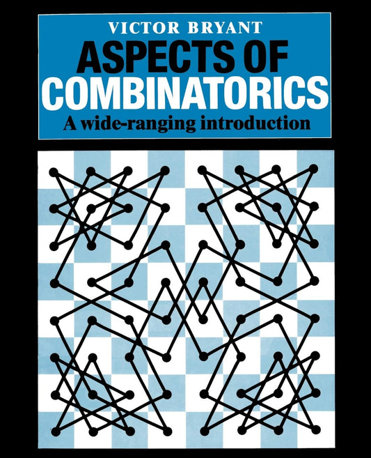 Aspects of Combinatorics: A Wide-Ranging Introduction book cover