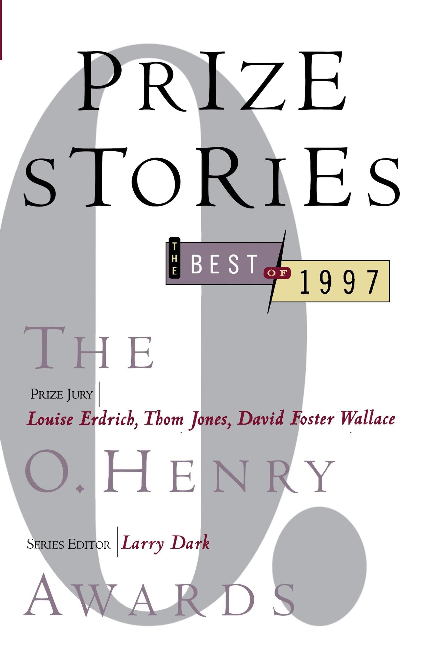 Prize Stories: the Best of 1997: The O. Henry Awards book cover