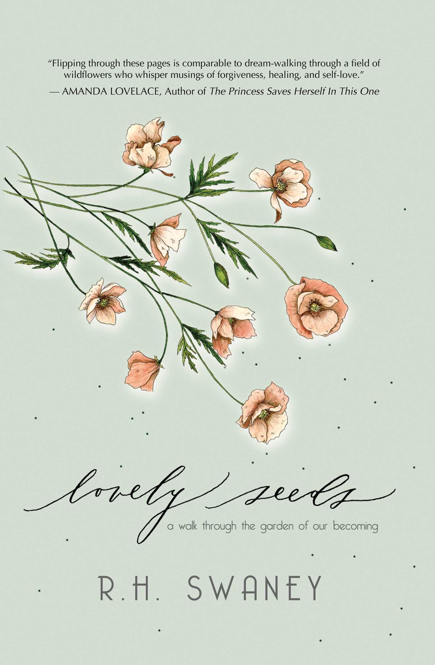 Lovely Seeds: A Walk Through the Garden of Our Becoming book cover