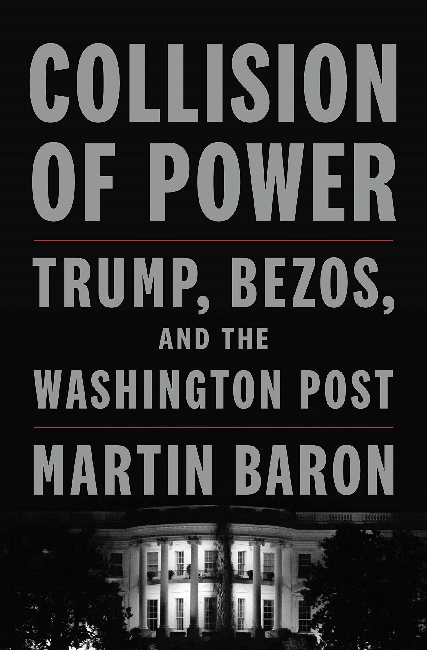 Collision of Power: Trump, Bezos, and the Washington Post