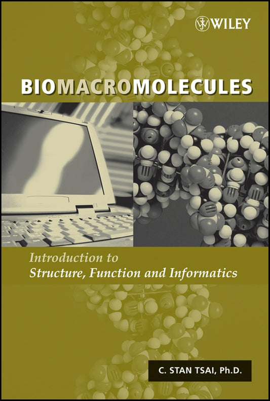Biomacromolecules: Introduction to Structure, Function and Informatics book cover
