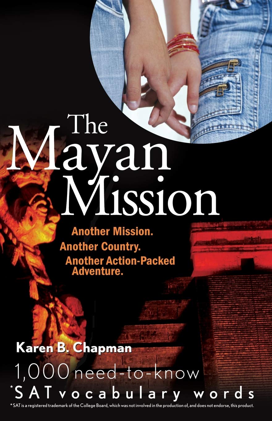 Mayan Mission: Another Mission. Another Country. Another Action-Packed Adventure: 1,000 Need-To-Know SAT Vocabulary Words) book cover