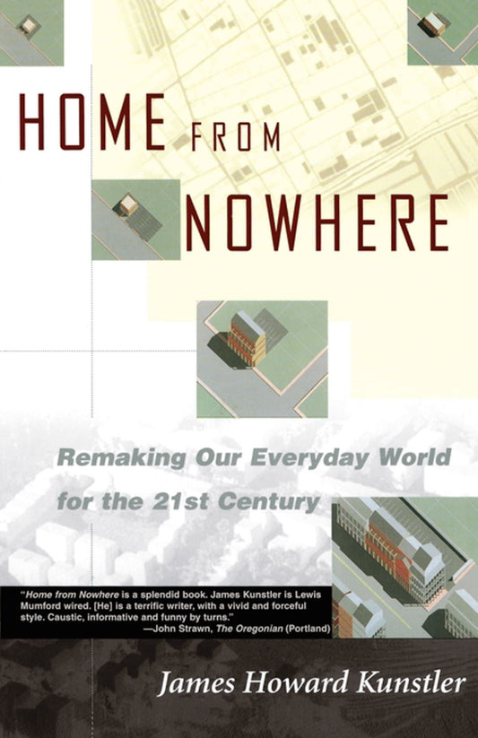 Home from Nowhere: Remaking Our Everyday World for the 21st Century book cover